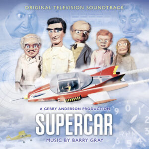Supercar – Original Television Soundtrack CD – Barry Gray