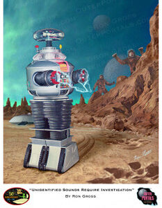 Lost in Space – B9 Robot – Unidentified Sounds Require Investigation – Print