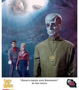Lost in Space –  Saintliness and Savagery – Ron Gross Print
